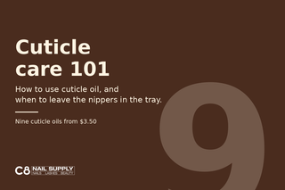 Cuticle care 101, how to use cuticle oil. Nine cuticle oils from $3.50 at C8 Nail Supply.