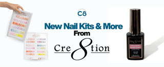 Cre8tion New Nail Kits featuring semi-sheer gel color displays and Hema-free Stay Strong Base Coat; C8 logo on white background