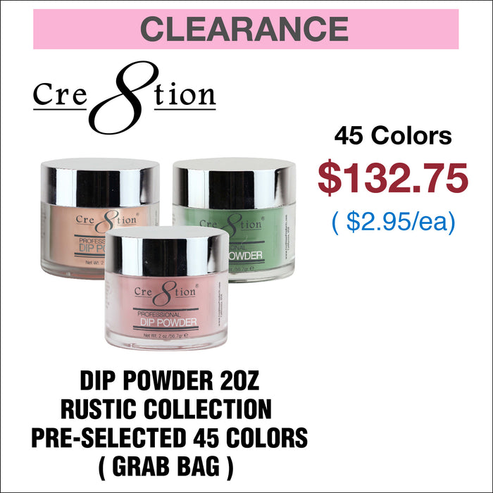 Cre8tion Dip Powder Only - Rustic Collection 2oz - Pre-selected 45 colors (Grab Bag)