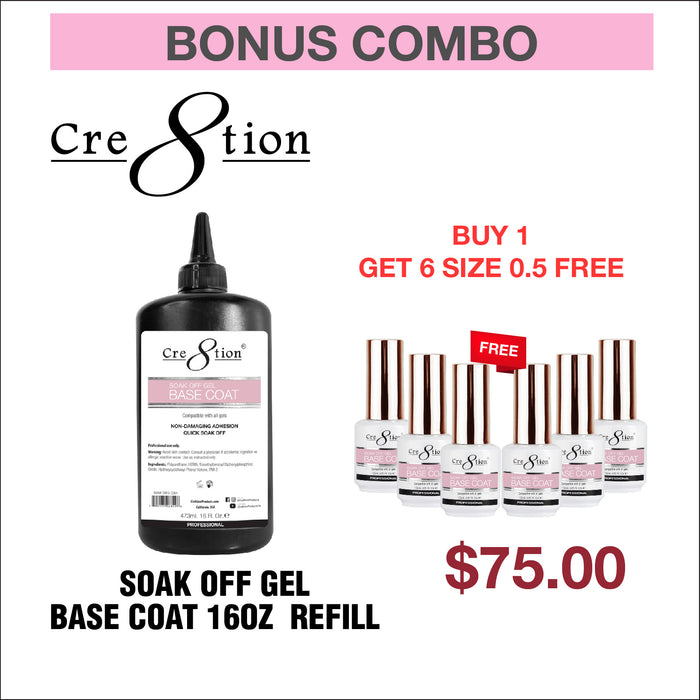 Bonus Combo - Cre8tion Soak Off Gel Base Coat 16oz Refill - Compre 1 y obtenga 6 tamaños 0.5oz gratis